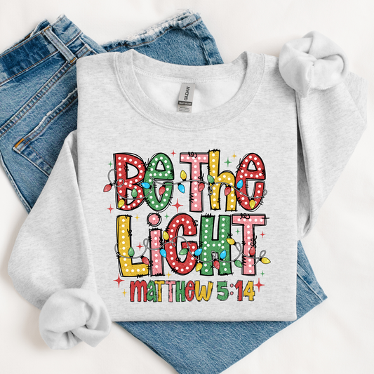 Be The Light Sweatshirt