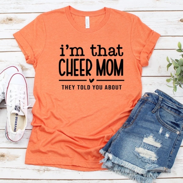 I'm That Cheer Mom-MANY COLORS